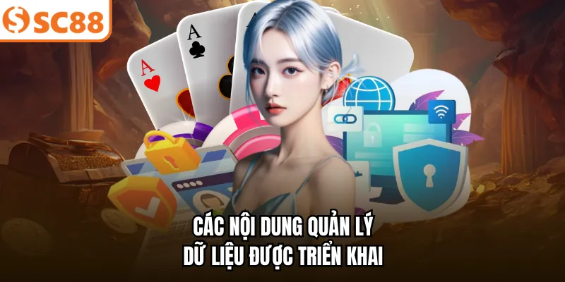 Các nội dung quản lý dữ liệu được triển khai