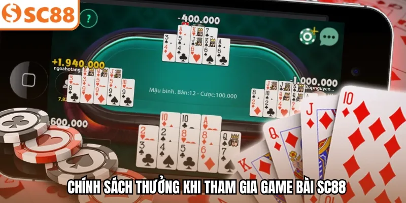 Chính sách thưởng khi tham gia game bài SC88
