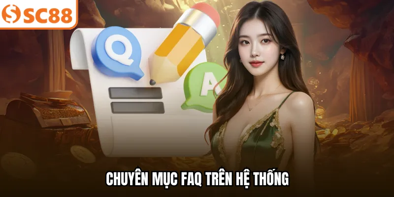 Chuyên mục FAQ trên hệ thống