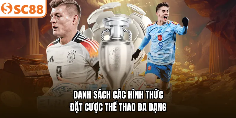 Danh sách các hình thức đặt cược thể thao đa dạng