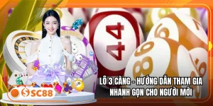 Lô 3 Càng - Hướng Dẫn Tham Gia Nhanh Gọn Cho Người Mới