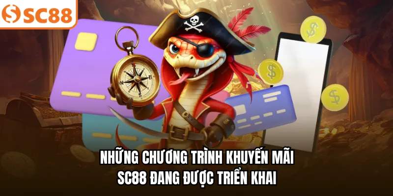 Những chương trình khuyến mãi SC88 đang được triển khai